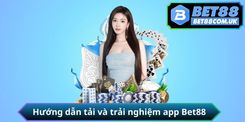 Hướng dẫn tải và cài đặt app BET88 cho Android APK và iOS iPhone