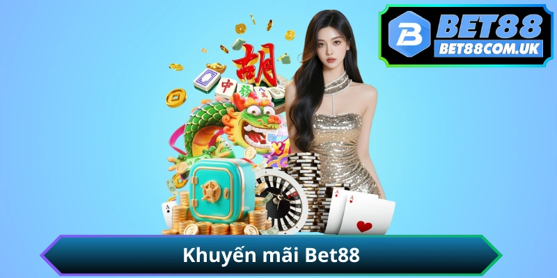 Khuyến mãi BET88 tháng 04/2026 tổng hợp ưu đãi mới nhất